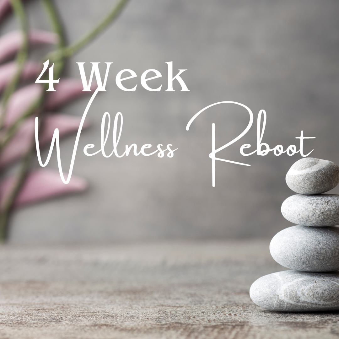 4 Week Wellness Reboot